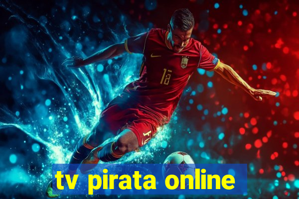 tv pirata online